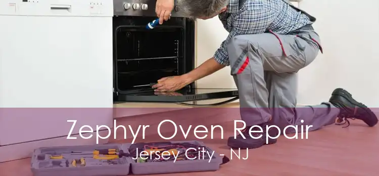 Zephyr Oven Repair Jersey City - NJ