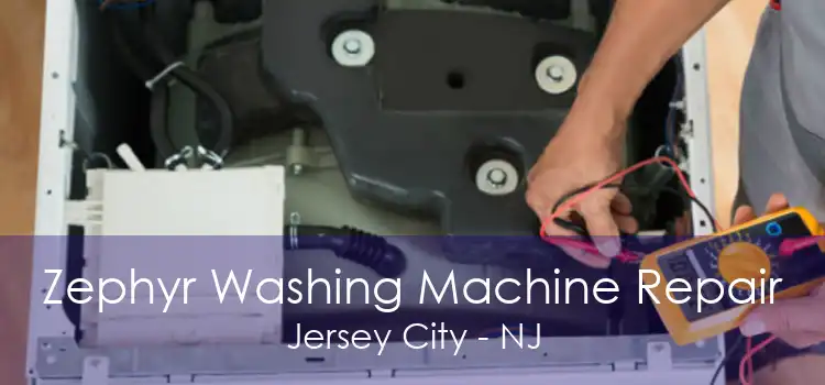 Zephyr Washing Machine Repair Jersey City - NJ